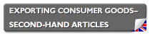 Exporting consumer goods� Second-hand articles